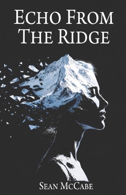 Echo From The Ridge, Sean C McCabe - Paperback - 9798250898768