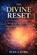 The Divine Reset, Ivan Cavric - Paperback - 9798251253443