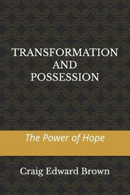 Transformation and Possession, Craig Edward Brown - Paperback - 9798251450743