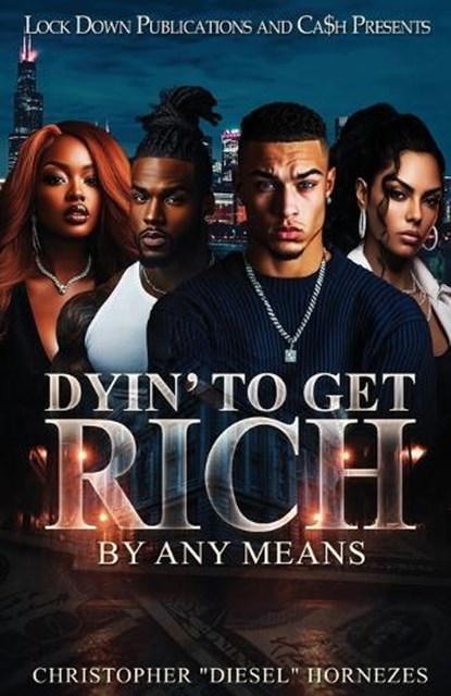 Dyin' To Get Rich, Christopher Hornezes - Paperback - 9798251528664