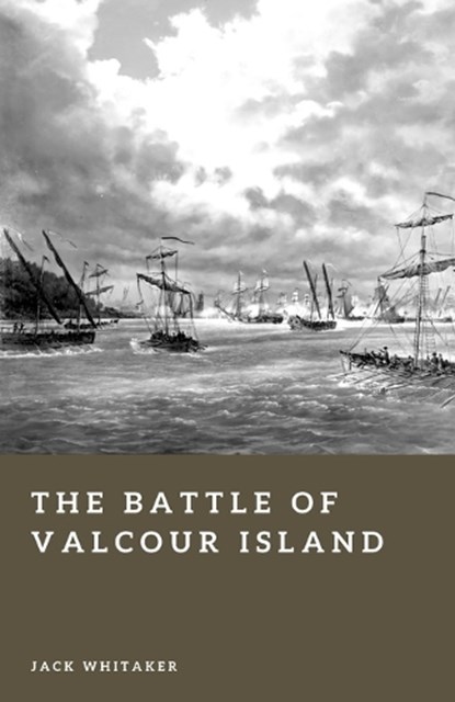 The Battle of Valcour Island, Jack Whitaker - Paperback - 9798252225418