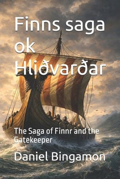 Finns saga ok Hliðvarðar, Daniel R Bingamon - Paperback - 9798252238678
