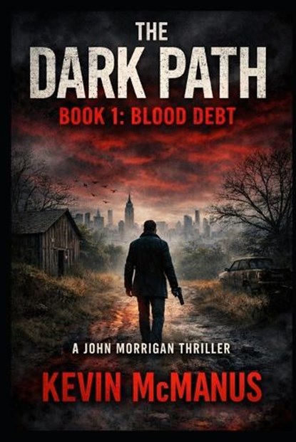The Dark Path Book 1, Kevin McManus - Paperback - 9798252392981