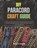 DIY Paracord Craft Guide, Olivia Ej Martin - Paperback - 9798252669052