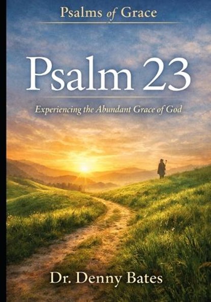 Psalms Of Grace, Denny Bates - Paperback - 9798253013205