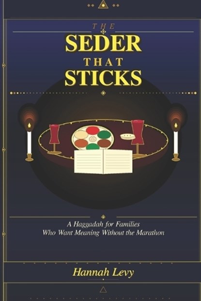 The Seder That Sticks, Hannah Levy - Paperback - 9798253140970