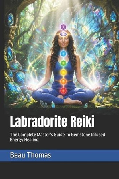 Labradorite Reiki, Beau James Thomas - Paperback - 9798253421529