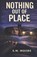 Nothing Out of Place, S. M. Moore - Paperback - 9798253770078