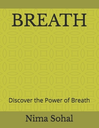 Breath, Nima Sohal - Paperback - 9798253873267