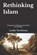 Rethinking Islam, Leslie Terebessy - Paperback - 9798253930670