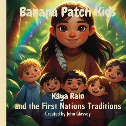 Banana Patch Kids, John Glassey - Paperback - 9798253962824