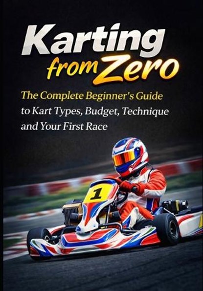 Karting from Zero, Amir Pironti - Paperback - 9798254209034