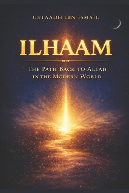 Ilhaam, Ibn Ismail - Paperback - 9798254212737