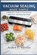 Vacuum Sealing Made Simple, Arden F Virello - Paperback - 9798254714644