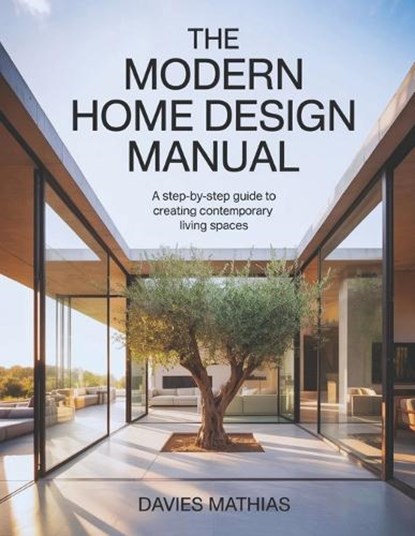 The Modern Home Design Manual, Davies Marthias - Paperback - 9798254808091