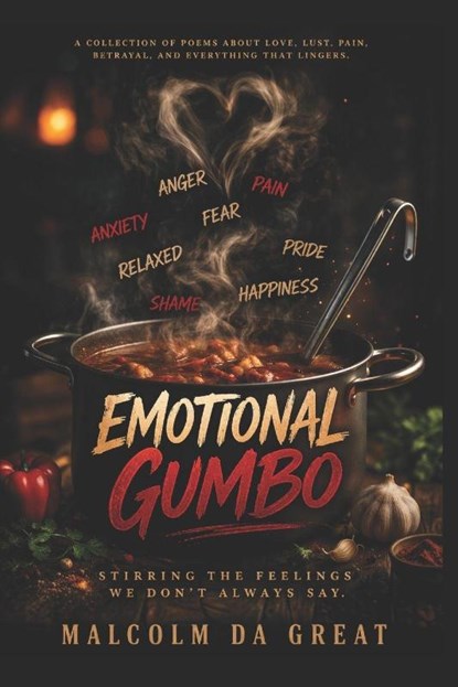 Emotional Gumbo, Malcolm Da Great - Paperback - 9798254903604
