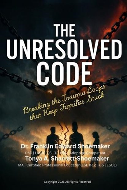 The Unresolved Code, Tonya A Sharrett-Shoemaker ; Franklin Shoemaker - Paperback - 9798255123612
