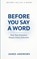 Before You Say a Word, James Andrews - Paperback - 9798255256174