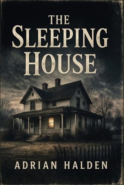 The Sleeping House, Adrian Halden - Paperback - 9798255318308