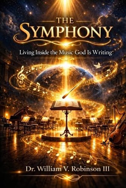 The Symphony, William V Robinson - Paperback - 9798255650620