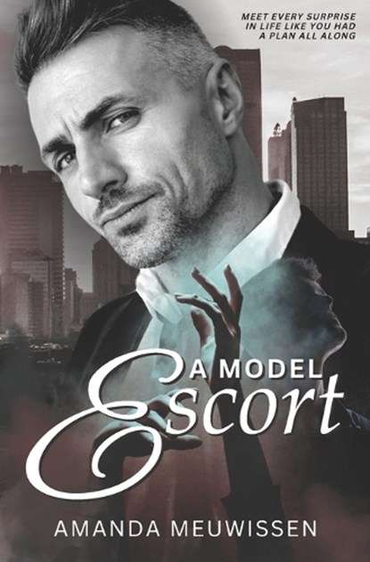 A Model Escort, Amanda Meuwissen - Paperback - 9798255736553