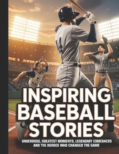 Inspiring Baseball Stories, Deep - Paperback - 9798255750788