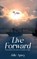 Live Forward, Julie Apsey - Gebonden - 9798256013288