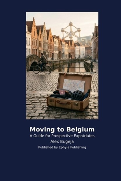 Moving to Belgium, Alex Bugeja - Paperback - 9798256032784