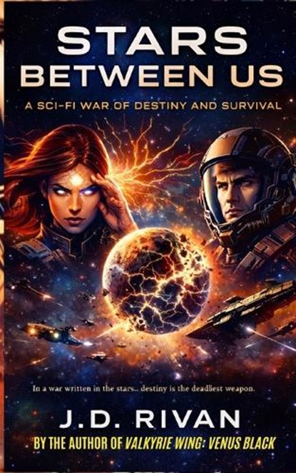 Stars Between Us, J D Rivan - Paperback - 9798257207969
