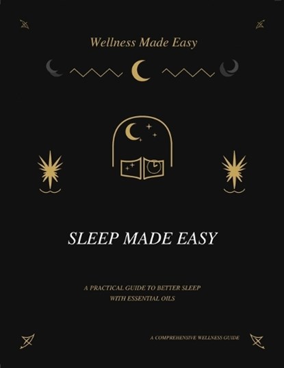 Sleep Made Easy, Wellness Made Easy - Paperback - 9798257242236