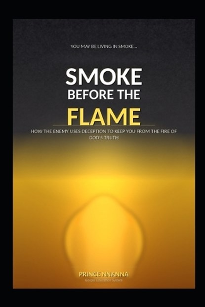 Smoke Before the Flame, Prince Nnanna - Paperback - 9798257250750