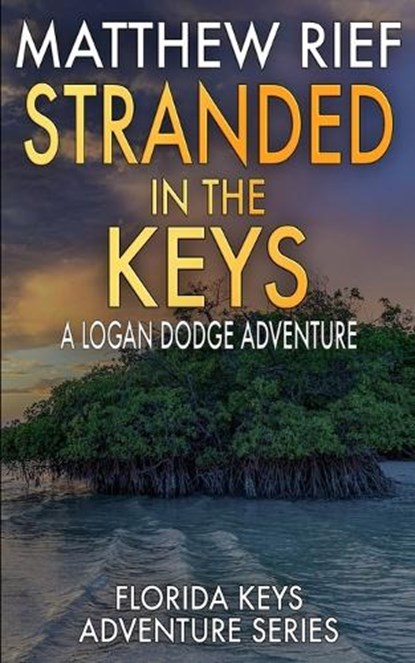 Stranded in the Keys, Matthew Rief - Paperback - 9798257274442