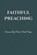Faithful Preaching: Sermons By Pastor Frank Vargo II, Nathanael Vargo - Paperback - 9798257274848