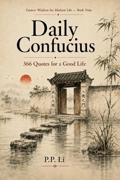 Daily Confucius, P P Li - Paperback - 9798257360893