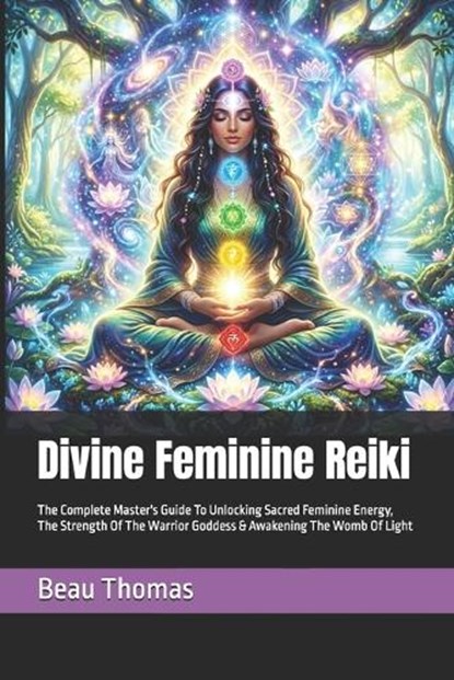 Divine Feminine Reiki, Beau James Thomas - Paperback - 9798257438882