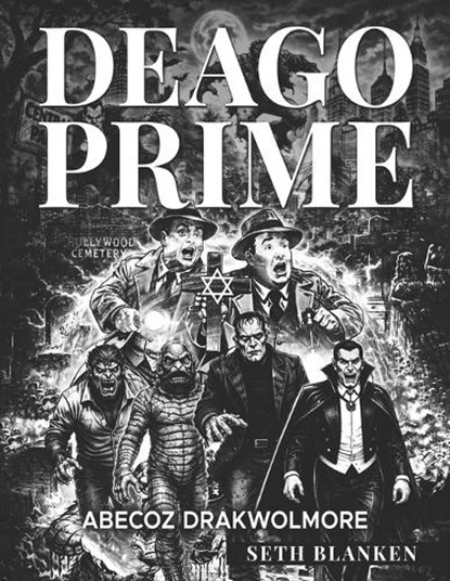 Deago Prime Abecoz Drakwolmore, Seth Blanken - Paperback - 9798257448225
