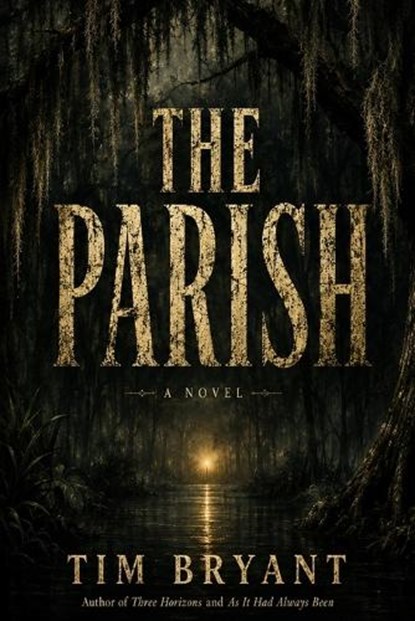 The Parish, Tim Bryant - Paperback - 9798257449772