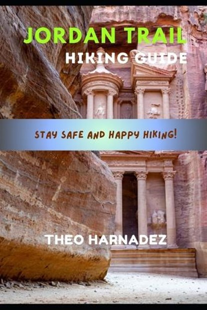 Jordan Trail Hiking Guide, Theo Harnadez - Paperback - 9798257500589