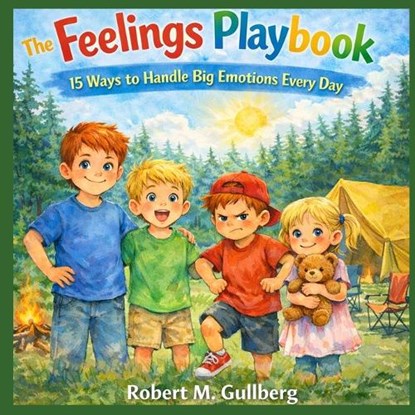 The Feelings Playbook, Robert M Gullberg - Paperback - 9798257579486