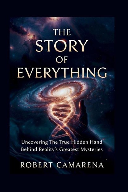 Camarena, R: Story of Everything, Robert Camarena - Paperback - 9798257591662