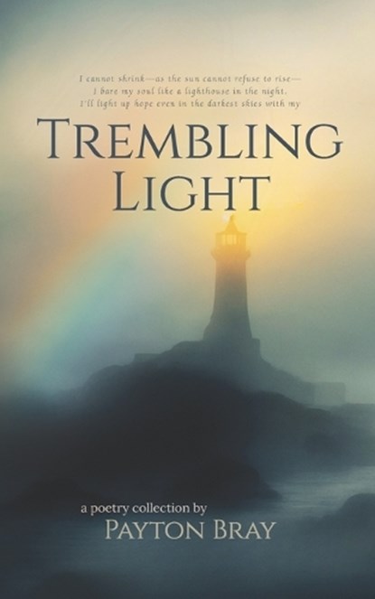 Trembling Light, Payton Bray - Paperback - 9798257596544