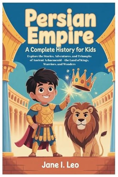 Persian Empire, Jane I Leo - Paperback - 9798257762604