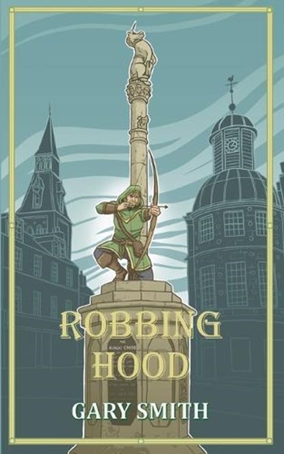 Robbing Hood, Gary Smith - Paperback - 9798257781933