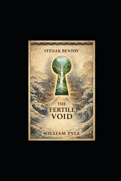 The Fertile Void, William Pyle - Paperback - 9798257930188
