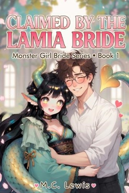 Claimed by the Lamia Bride, M C Lewis - Paperback - 9798257977978