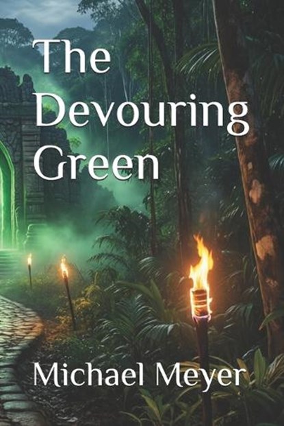 The Devouring Green, Michael Meyer - Paperback - 9798257990151