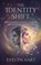 The Identity Shift, Evelyn Hart - Paperback - 9798258010070