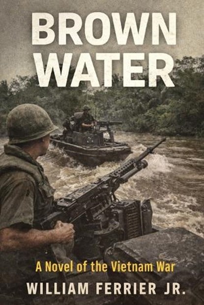 Brown Water, William Ferrier - Paperback - 9798258084262