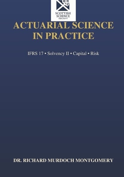 Actuarial Science in Practice, R M Montgomery - Paperback - 9798258468970