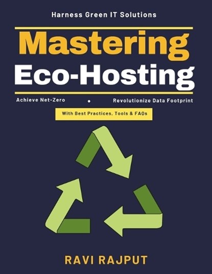 Mastering Eco-Hosting, Ravi Rajput - Paperback - 9798258685247